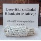 Lietuviški smilkalai iš kadagio ir šalavijo